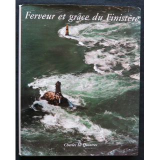 Ferveur et Grâce du Finistère de Charles Le Quintrec Imprimerie Bargain Quimper