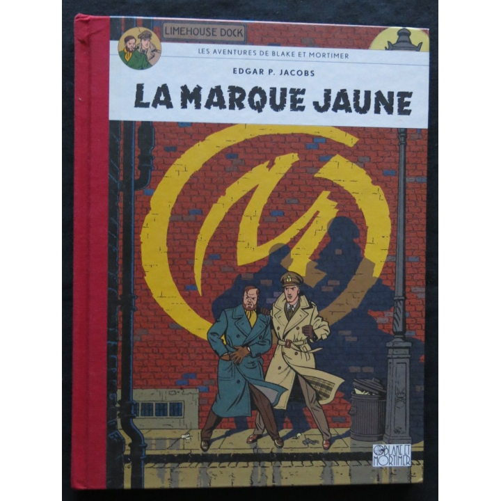 BD : Les aventures de Blake & Mortimer - La Marque jaune de Edgar P. Jacobs aux Editions Blake & Mortimer Bruxelles