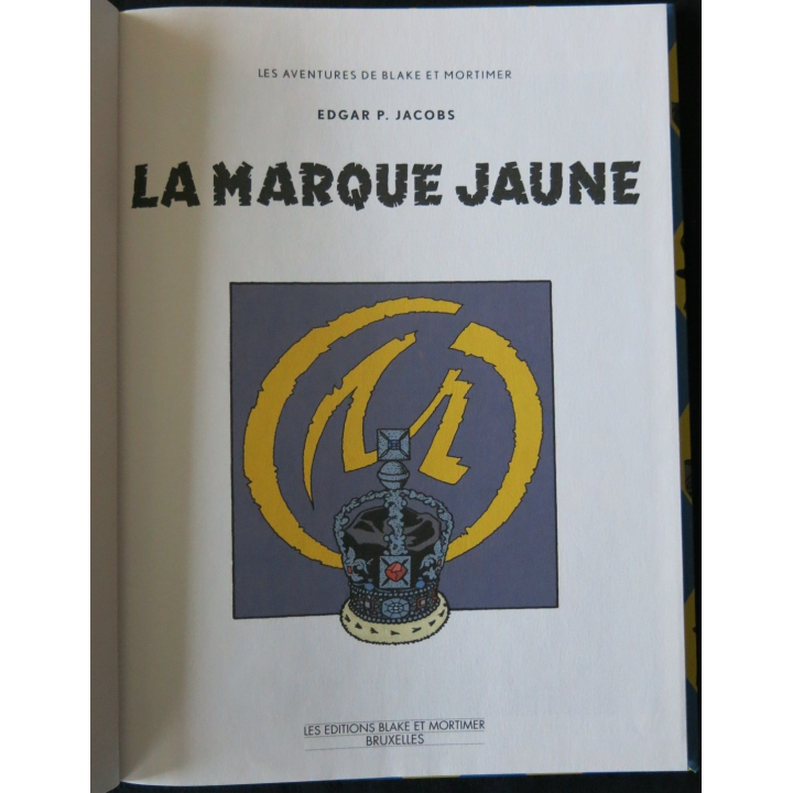 BD : Les aventures de Blake & Mortimer - La Marque jaune de Edgar P. Jacobs aux Editions Blake & Mortimer Bruxelles