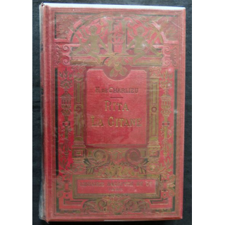 Rita la gitane de H. de Charlieu édité par la Librairie Hachette et Cie 1908