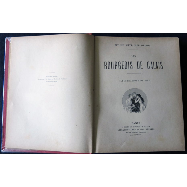 Les bourgeois de Calais de Mme de Witt née Guizot édité par la Librairie imprimerie réunies 1890