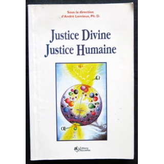 Justice divine Justice humaine de André Lemieux aux Editions Nouvelles