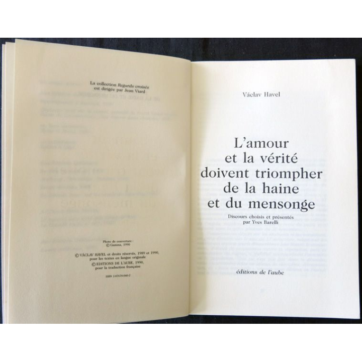 L'amour et la vérité doivent triompher de la haine et du mensonge de Vaclav Havel aux Editions de l'Aube