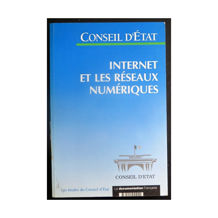 Les études du Conseil d'Etat : Internet et les réseaux numériques