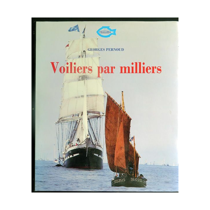 Voiliers par milliers de Georges Pernoud 1992
