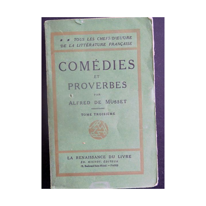 Comédies et proverbes par Alfred de Musset Tome troisième