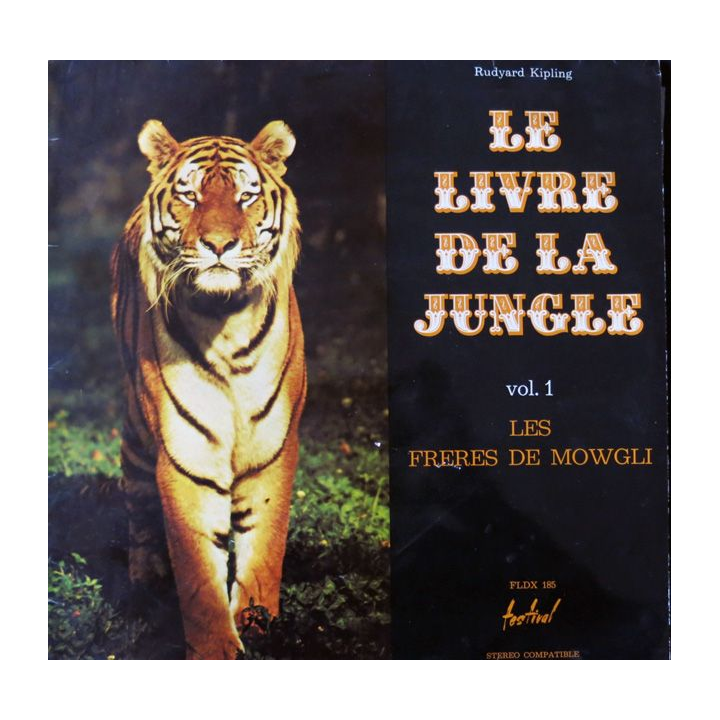 Disque 33 t Le livre de la jungle Vol.1 par Denise Gense et Serge Reggiani,  Edition Disque Festival