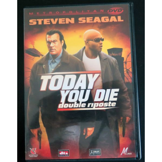DVD : To day you die Double riposte avec Steven Seagal