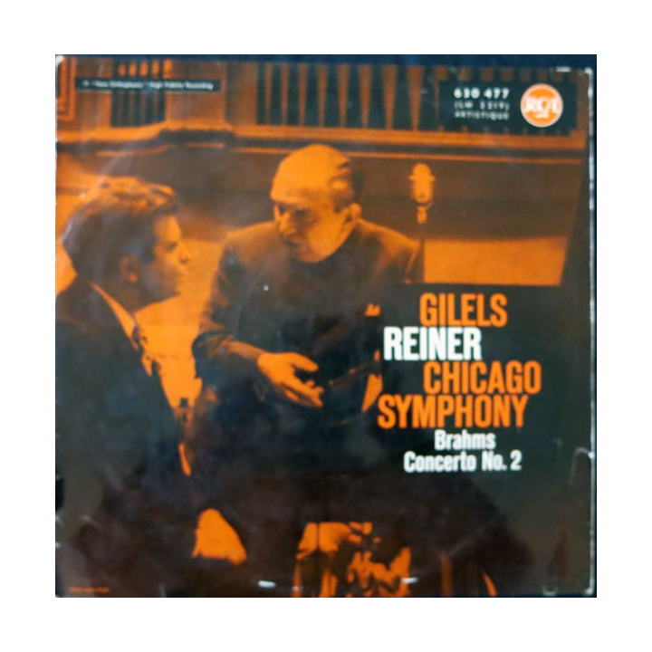 Disque vinyl 33 t  Gilels Reiner & Chicago Symphony - Brahms Concerto N° 2 Emil Gilels RCA