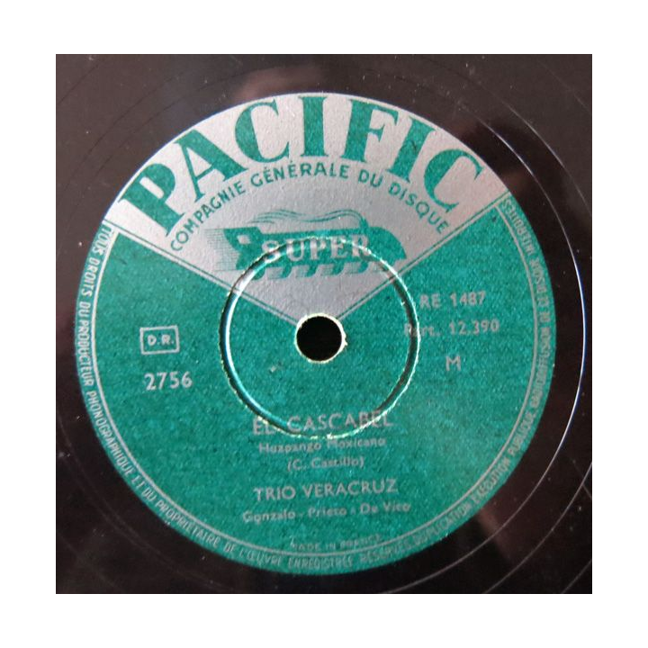 Disque du Trio Veracruz - El Cascabel - Angelito Editions Compagnie générale du disque PACIFIC