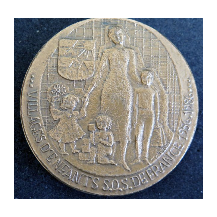FRANCE : médaille en bronze des 30 ans des Villages d'enfants S.O.S de France 1956 - 1986