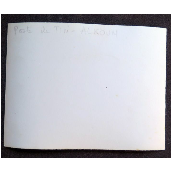 Photo argentique 12 x 9 cm sur la guerre Algérie : Poste de Tin-Alkoum