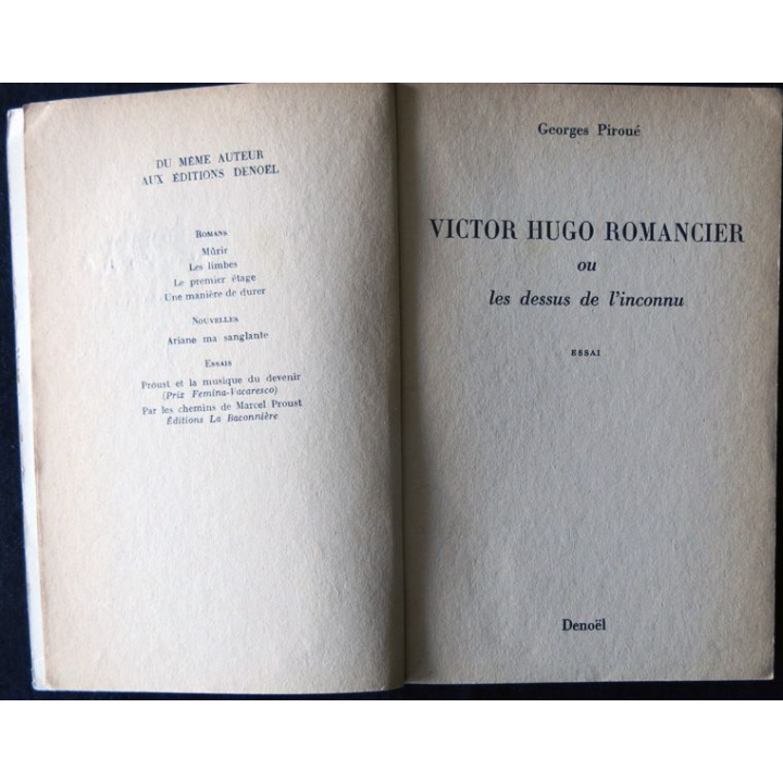 Victor Hugo romancier ou les dessous de l'inconnu de Georges Piroué aux Editions Denoël