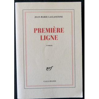 Première ligne de Jean-Marie Laclavetine aux Editions Gallimard