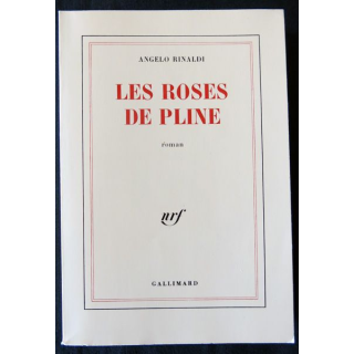 Les roses de Pline de Angelo Rinald aux Editions Gallimard