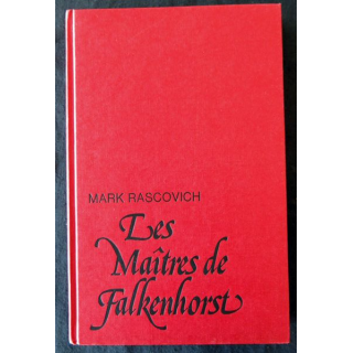 Les maîtres de Falkenhorts de Mark Rascovich aux Editions Pierre Belfond