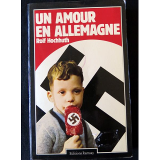 Un amour en Allemagne de Rolf Hochhuth aux Editions Ramsay