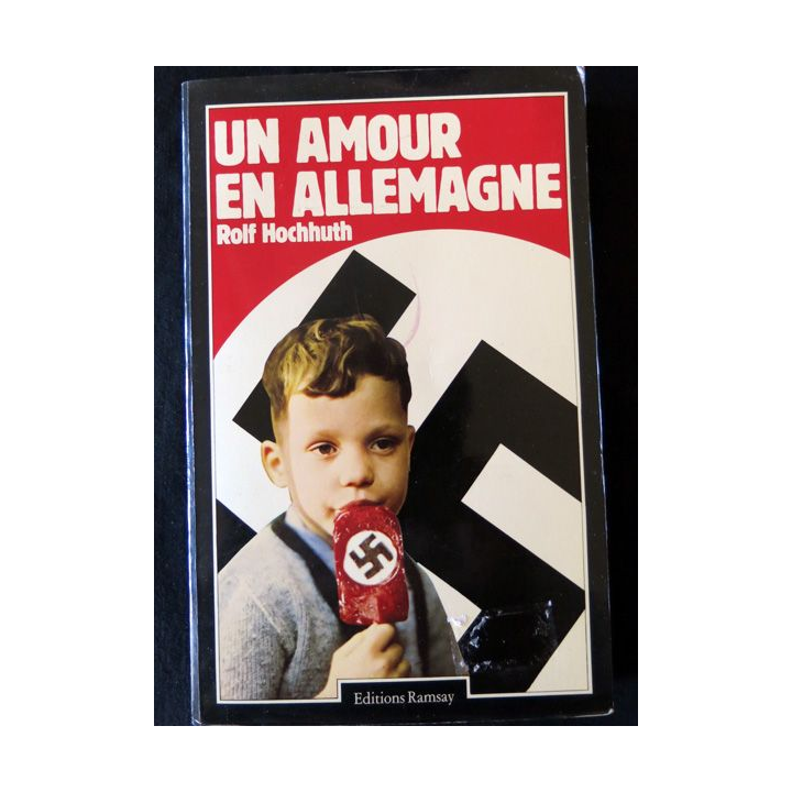 Un amour en Allemagne de Rolf Hochhuth aux Editions Ramsay
