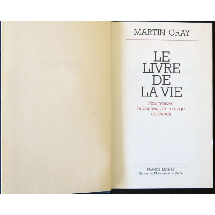 Le livre de la vie de Martin Gray aux Editions France Loisirs