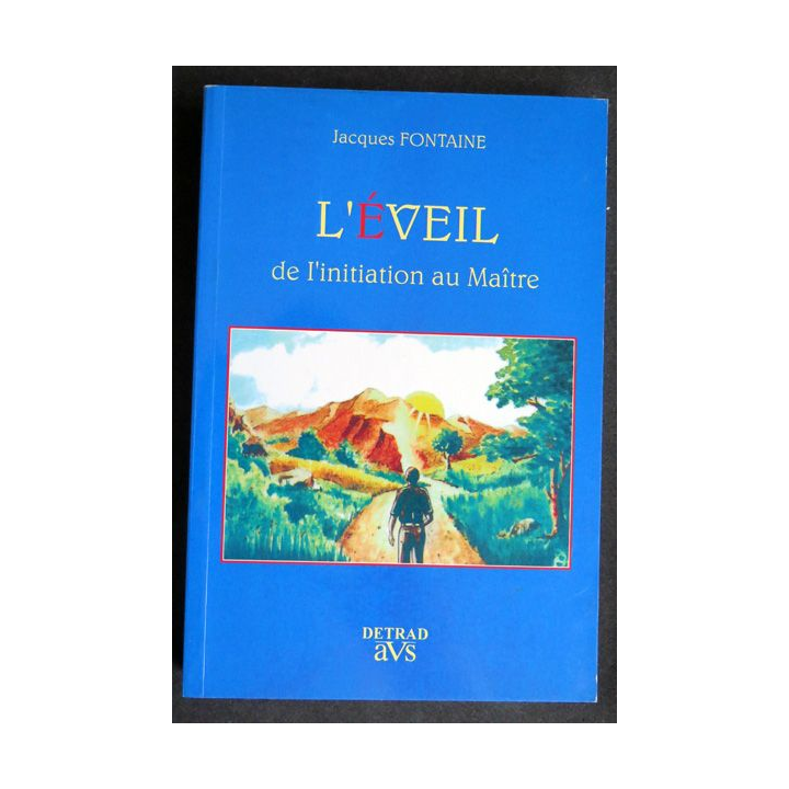 L'Eveil de l'initiation au Maître de Jacques Fontaine