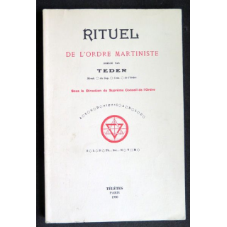 Rituel de l'Ordre Martiniste dressé par Teder 1990