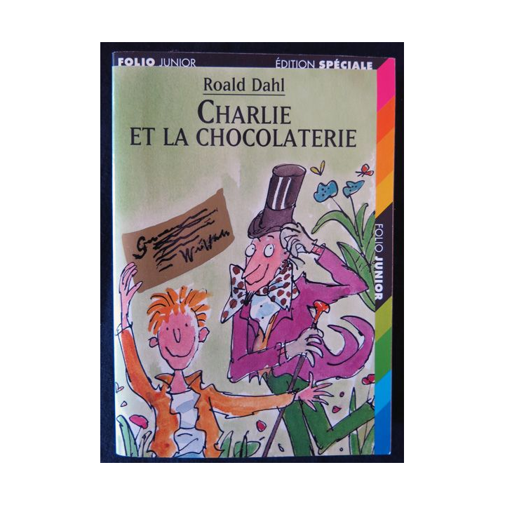 Charlie et la chocolaterie de Roald Dahl aux Editions Gallimard Jeunesse Folio Junior