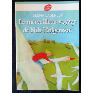 Le merveilleux voyage de Nils Holgersson de Selma Lagerlöf aux Editions Le Livre de Poche