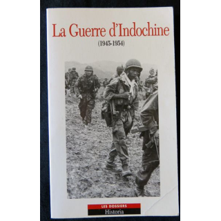 La guerre d'Indochine 1945-1954 Dossiers Historia aux Editions Tallendier