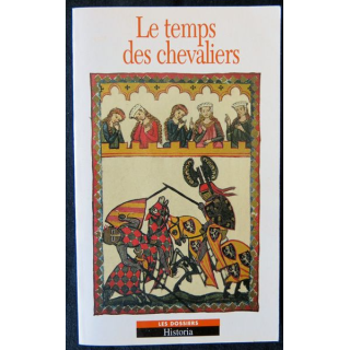 Le temps ds chevaliers Dossiers Historia aux Editions Tallendier