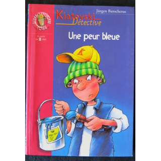 Kiatovski Detective - Une peur bleue de Jürgen Banscherus aux Editions Hachette