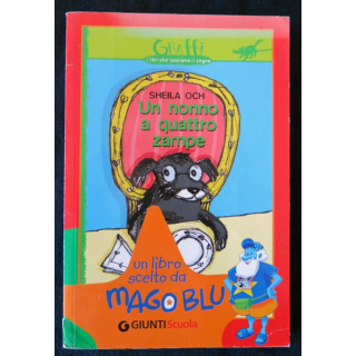 Un nonno a quattro zampe de Sheila Och aux Editions Giunti Scuola