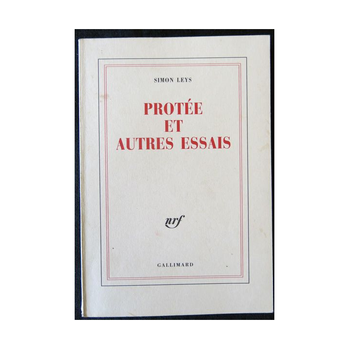 Protée et autres essais de Simon Leys aux Editions Gallimard 2001