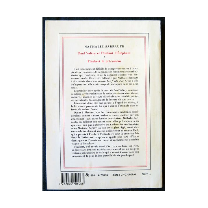Paul Valéry et l'enfant éléphant - Flaubert le précurseur de Nathalie Sarraute aux Editions Gallimard 1986