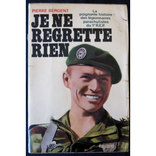 Je ne regrette rien de Pierre Sergent aux Editions Fayard