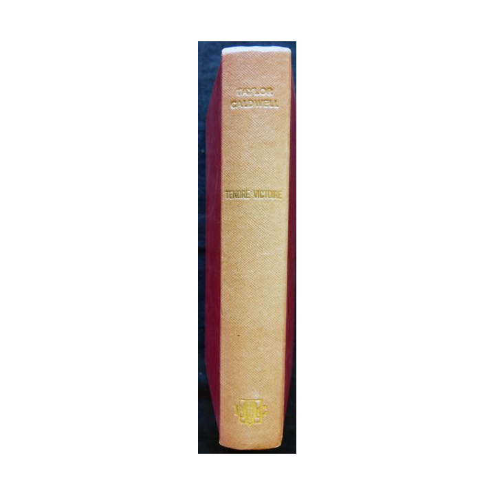 Tendre victoire de Taylor Caldwell aux Editions Presses de la Cité  1956