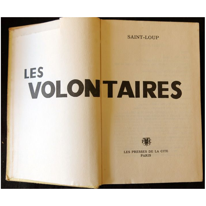 Les volontaires de Saint-Loup aux Editions Presses de la Cité 1963