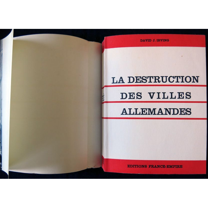 La destruction des villes allemandes de David J. Irwing aux Editions France-Empire
