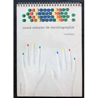 Cours complet de dactylographie de A. Hautefeuille aux Editions Classiques Hachette
