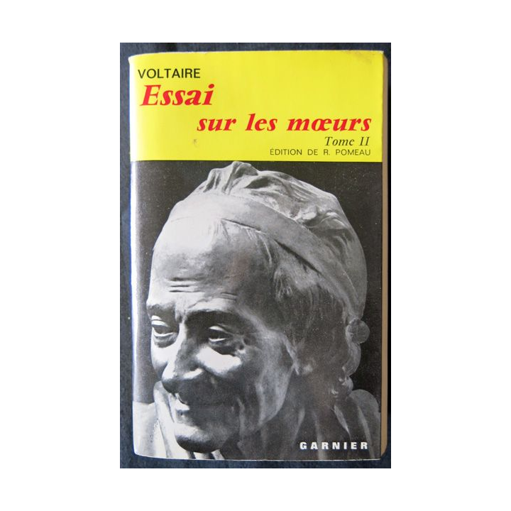 Essai sur les mœurs tome II de Voltaire aux Editions Garnier