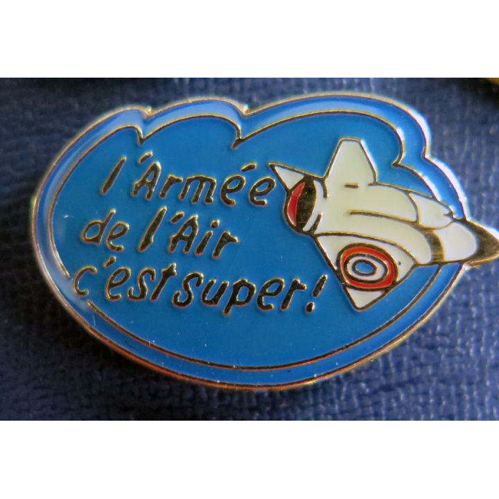 Pin's l'armée de l'air c'est super