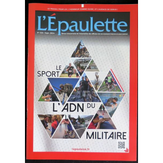 L'ÉPAULETTE n° 226 Septembre 2024 : Revue de l'épaulette sur le Sport l'ADN du militaire