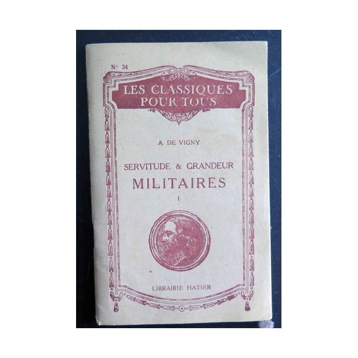 Servitude et Grandeur militaires d'Alfred de  Vigny 1947