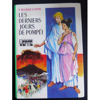 Les derniers jours de Pompéi par Bulwer Lytton bibliothèque verte 1980