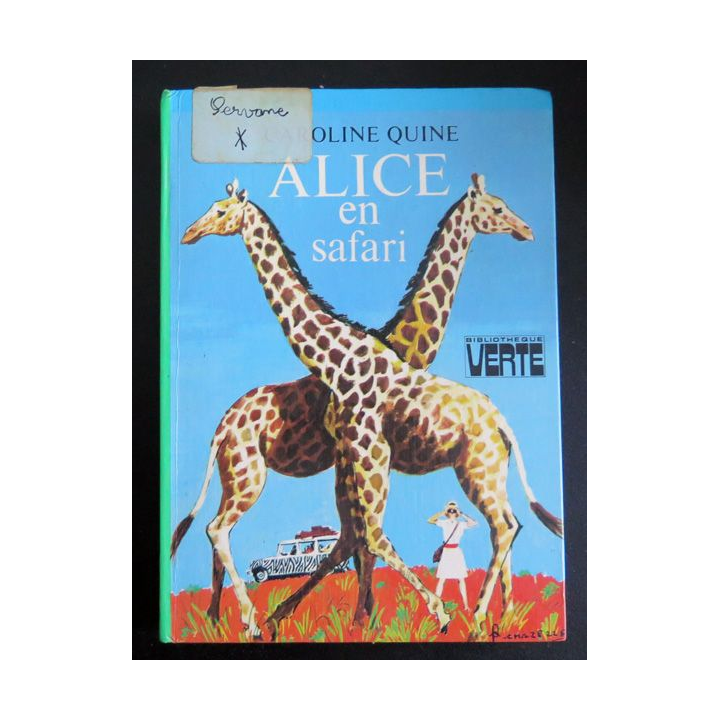 Alice en Safari de Caroline Quine bibliothèque verte 1978