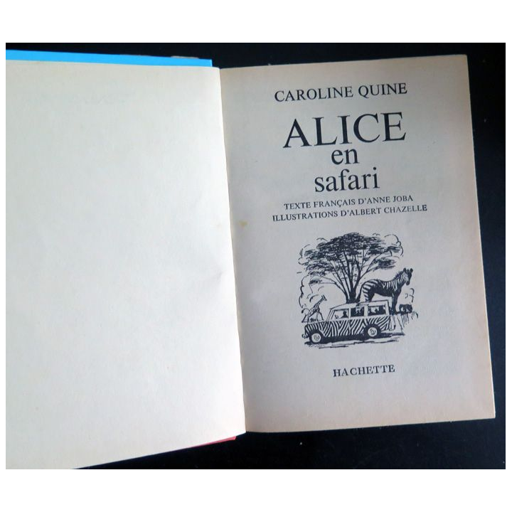 Alice en Safari de Caroline Quine bibliothèque verte 1978