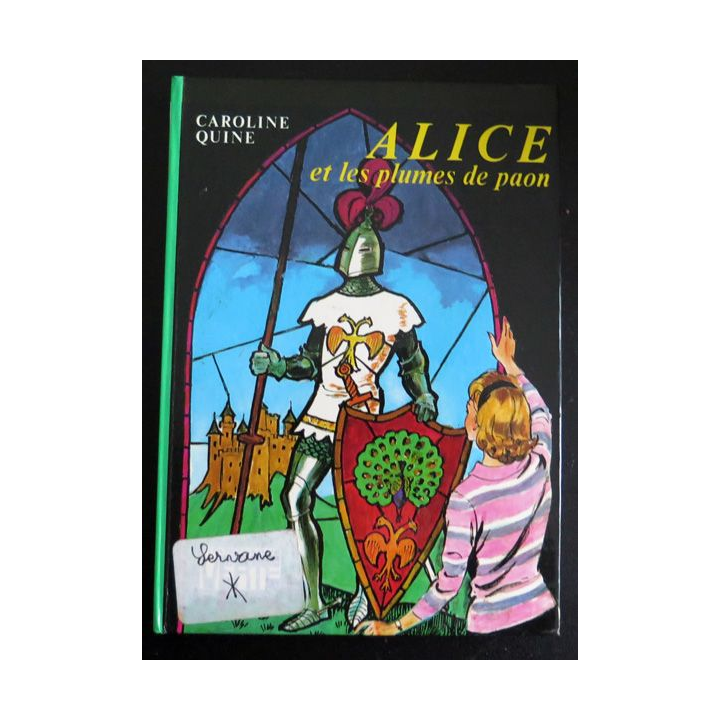 Alice est les plumes de paon de Caroline Quine bibliothèque verte 1978
