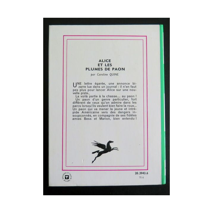 Alice est les plumes de paon de Caroline Quine bibliothèque verte 1978