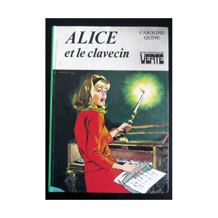Alice et le clavecin de Caroline Quine bibliothèque verte 1980