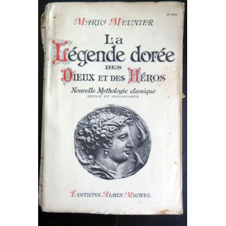 La Légende dorée des Dieux et des héros de Mario Meunier 1953
