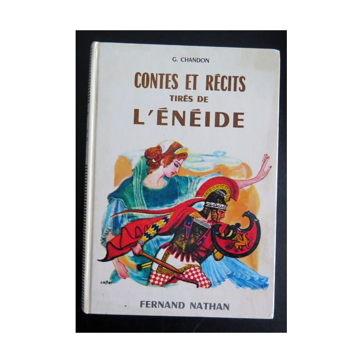 Contes et récits tirés de l'Enéide de G. Chandon 1980